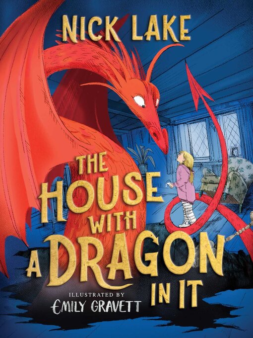 Title details for The House with a Dragon in It by Nick Lake - Available